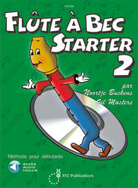 NOORTJE BUSKENS & GIL MASTERS : FLUTE A BEC STARTER - VOL. 2 - RECUEIL AVEC SUPPORT(S) EN LIGNE