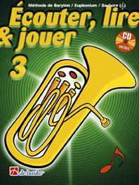 ECOUTER, LIRE & JOUER 3 BARYTON/EUPH/SAXHORN TC BARYTON EUPHONIUM +CD