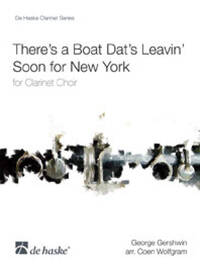 THERE'S A BOAT DAT'S LEAVIN' SOON FOR NEW YORK CLARINETTE -PARTITION+PARTIES SEPAREES