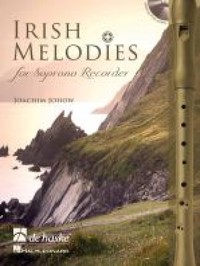 JOACHIM JOHOW : IRISH MELODIES FOR SOPRANO RECORDER -  RECUEIL + CD