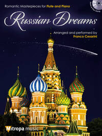 RUSSIAN DREAMS (ROMANTIC MASTERPIECES)- FLUTE TRAVERSIERE ET PIANO - RECUEIL AVEC CD