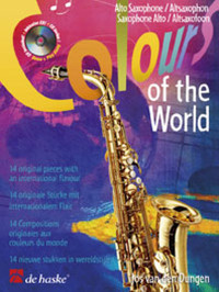 JOS VAN DEN DUNGEN : COLOURS OF THE WORLD - SAXOPHONE ALTO - RECUEIL + CD