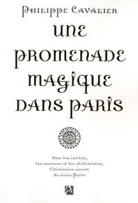 UNE PROMENADE MAGIQUE DANS PARIS
