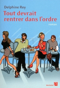 TOUT DEVRAIT RENTRER DANS L'ORDRE