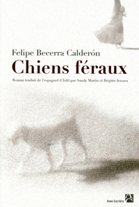 CHIENS FERAUX