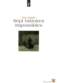 SEPT HISTOIRES IMPOSSIBLES