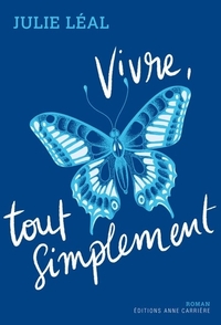 VIVRE, TOUT SIMPLEMENT