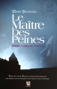 LE SALUT DU CORBEAU, TOME 3 - LE MAITRE DES PEINES