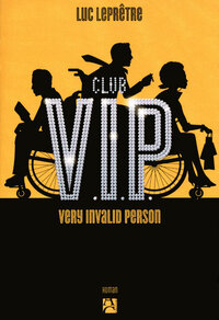 Club V.I.P. very invalid person