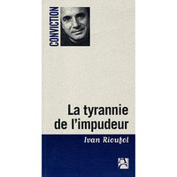 LA TYRANNIE DE L'IMPUDEUR