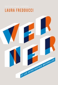 WERNER ET LES CATASTROPHES NATURELLES