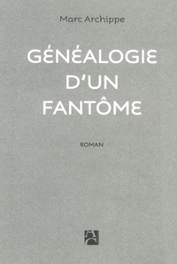 Généalogie d'un fantôme