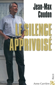 LE SILENCE APPRIVOISE