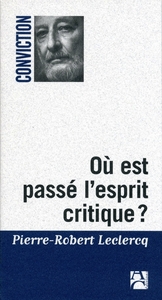 OU EST PASSE L'ESPRIT CRITIQUE ?
