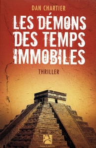 LES DEMONS DES TEMPS IMMOBILES