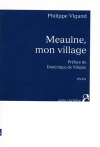 MEAULNE, MON VILLAGE