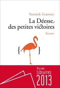 LA DEESSE DES PETITES VICTOIRES