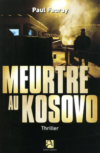 MEURTRE AU KOSOVO