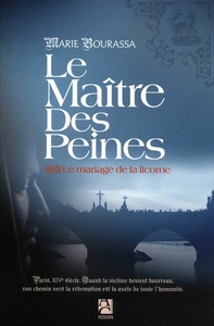 LE MARIAGE DE LA LICORNE, TOME 2 - LE MAITRE DES PEINES