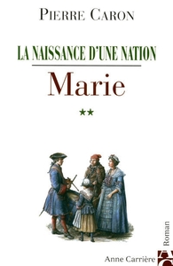 MARIE, TOME 2 - LA NAISSANCE D'UNE NATION