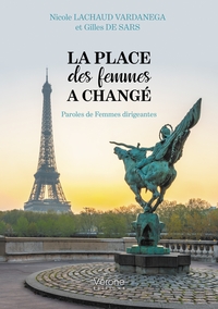 LA PLACE DES FEMMES A CHANGE - PAROLES DE FEMMES DIRIGEANTES
