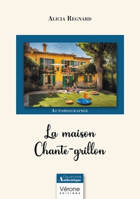 La maison Chante-grillon