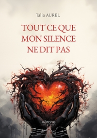 TOUT CE QUE MON SILENCE NE DIT PAS