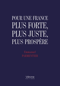Pour une France plus forte, plus juste, plus prospère