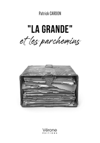 "La Grande" et les parchemins