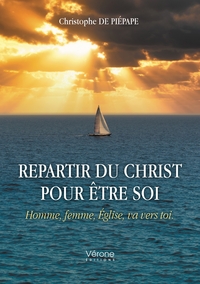 Repartir du Christ pour être soi