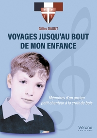 Voyages jusqu'au bout de mon enfance