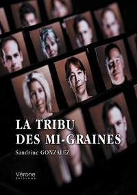 La tribu des mi-graines