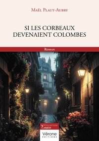 Si les corbeaux devenaient colombes