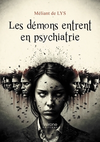 LES DEMONS ENTRENT EN PSYCHIATRIE