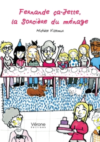 FERNANDE CA-JETTE, LA SORCIERE DU MENAGE