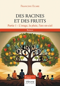 Des racines et des fruits - Partie 1