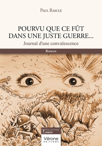 Pourvu que ce fût dans une juste guerre...