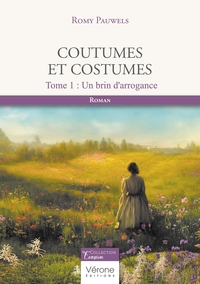 Coutumes et costumes - Tome 1