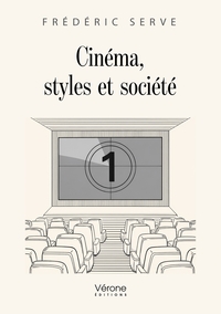 CINEMA, STYLES ET SOCIETE
