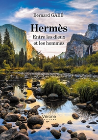 Hermès - Entre les dieux et les hommes