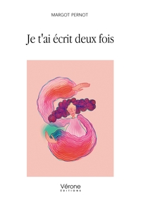 Je t'ai écrit deux fois