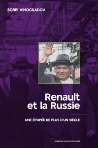 RENAULT ET LA RUSSIE - UNE EPOPEE DE PLUS DUN SIECLE