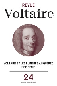 VOLTAIRE ET LES LUMIERES AU QUEBEC MME DENIS