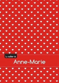 Le cahier d'Anne-Marie - Blanc, 96p, A5 - Petits c urs