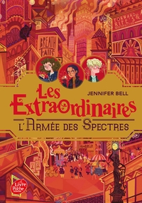 LES EXTRAORDINAIRES - TOME 3 - L'ARMEE DES SPECTRES