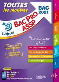 Objectif Bac - Toutes les matières Bac Pro ASSP 2021