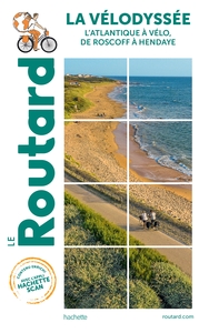 GUIDE DU ROUTARD LA VELODYSSEE - L'ATLANTIQUE A VELO, DE ROSCOFF A HENDAYE