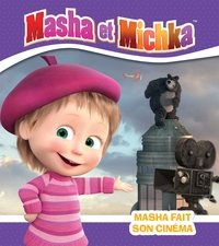 MASHA ET MICHKA - MASHA FAIT SON CINEMA