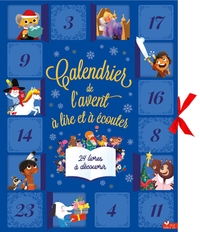 MON CALENDRIER DE L'AVENT 24 HISTOIRES A LIRE ET A ECOUTER