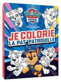 La Pat' Patrouille - Je colorie la Pat' Patrouille
